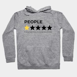 People, One Star, Fucking Nightmare, Would Not Recommend Sarcastic Hoodie